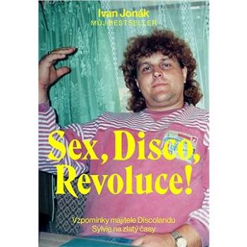 Sex, Disco, Revoluce!