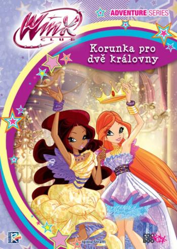 Winx Adventure Series Korunka pro dvě - Iginio Straffi