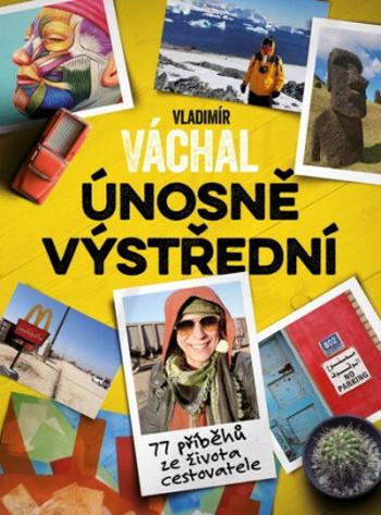 Únosně výstřední - Vladimír Váchal