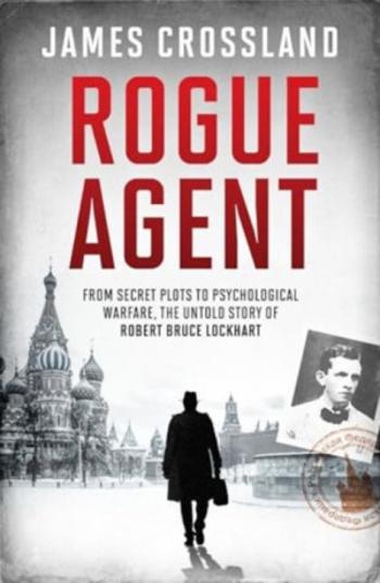 Rogue Agent - James Crossland