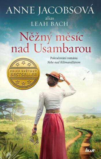 Něžný měsíc nad Usambarou - Anne Jacobsová, Leah Bach