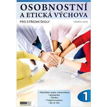 Osobnostní a etická výchova pro střední školy 1 (978-80-7402-434-4)