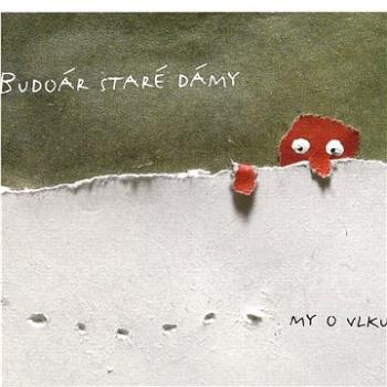 Budoár staré dámy: My o vlku - CD (MAM263-2)