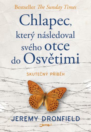 Chlapec, který následoval svého otce do Osvětimi - Jeremy Dronfield - e-kniha