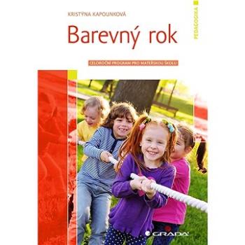 Barevný rok: Celoroční program pro mateřskou školu (978-80-271-3226-3)