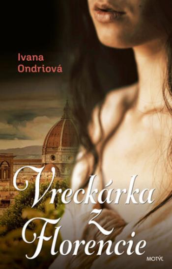 Vreckárka z Florencie - Ivana Ondriová