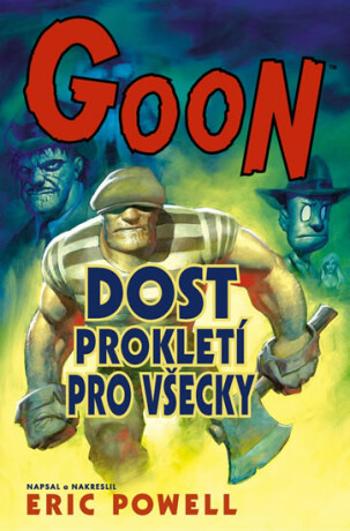 Goon 8 - Dost prokletí pro všecky - Eric Powell