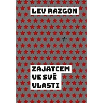 Zajatcem ve své vlasti (978-80-7465-391-9)