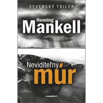 Neviditeľný múr: Severský triler (978-80-569-0200-4)