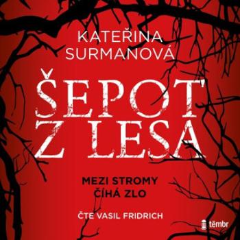 Šepot z lesa - Kateřina Surmanová - audiokniha