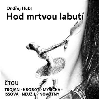 Hod mrtvou labutí ()