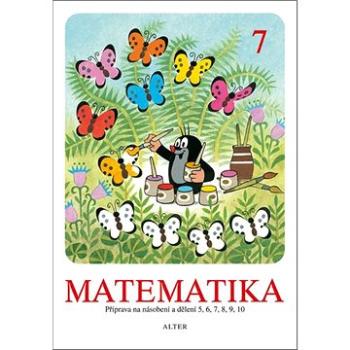 Matematika 7: Příprava na násobení a dělení 5, 6, 7, 8, 9, 10 (978-80-7245-383-2)