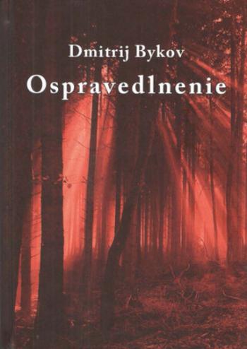 Ospravedlnenie - Dimitrij Bykov