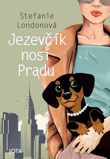 Jezevčík nosí Pradu - Stefanie London - e-kniha