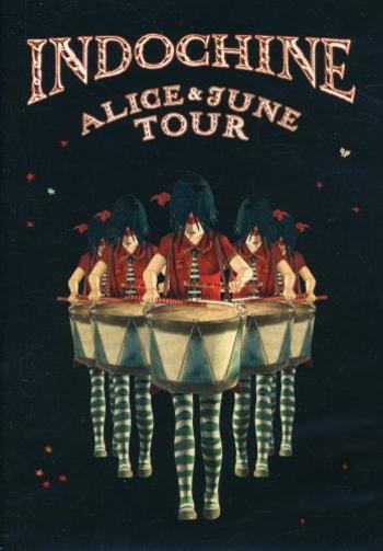 Indochine, INDOCHINE: ALICE & JUNE TOUR -2DVD- DVD, DVD