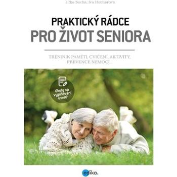 Praktický rádce pro život seniora (978-80-264-2709-4)