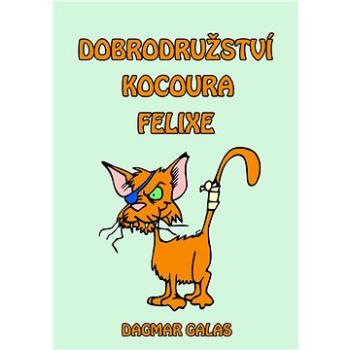 Dobrodružství kocoura Felixe (999-00-020-2152-7)