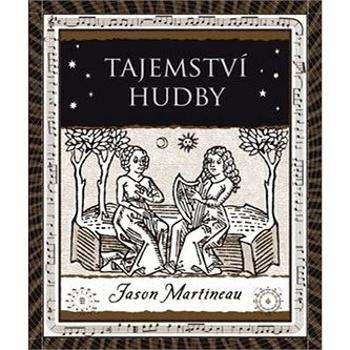 Tajemství hudby: Melodie, rytmus, harmonie (978-80-7363-966-2)