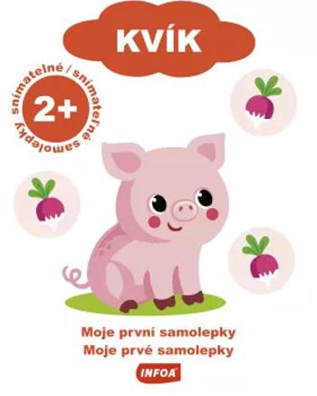 Moje první samolepky / Moje prvé samolepky - Kvík (CZ/SK vydanie)