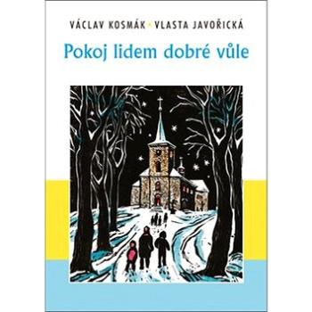 Pokoj lidem dobré vůle (978-80-7497-001-6)