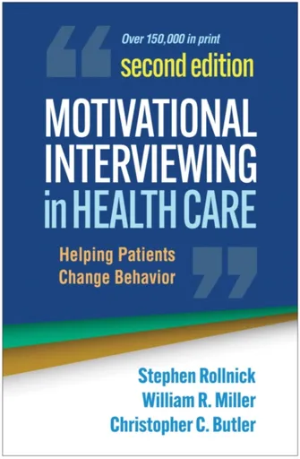 Motivational Interviewing in Health Care, Second Edition - Stephen Rollnick, William R. Miller, Christopher C.  Butler