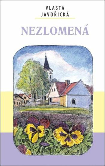 Nezlomená - Vlasta Javořická