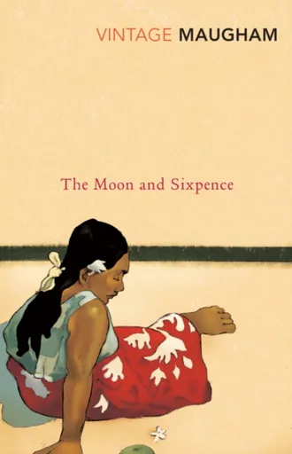 The Moon And Sixpence - William Somerset  Maugham