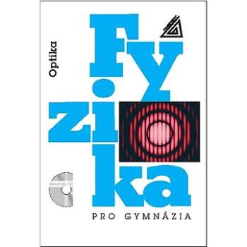 Fyzika pro gymnázia Optika + CD (978-80-7196-486-5)