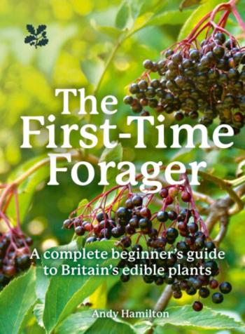 The First-Time Forager - Andy Hamilton