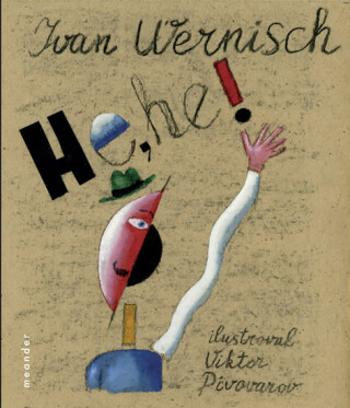 He, he! - Ivan Wernisch