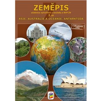 Zeměpis pro 7. ročník: Asie, Austrálie a Oceánie, Antarktida (978-80-7600-342-2)