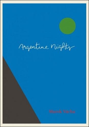 Argentine Nights - Marek Orko Vácha