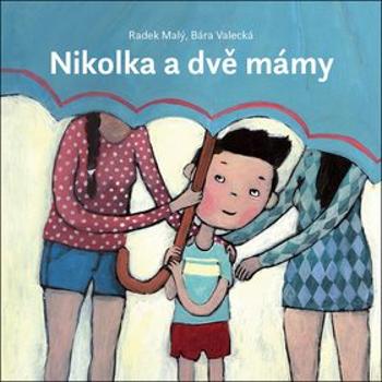 Nikolka a dvě mámy (978-80-88126-39-3)