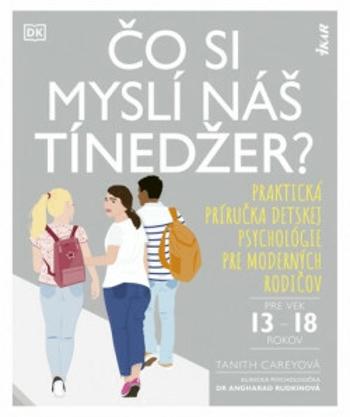 Čo si myslí náš tínedžer? - Tanith Careyová