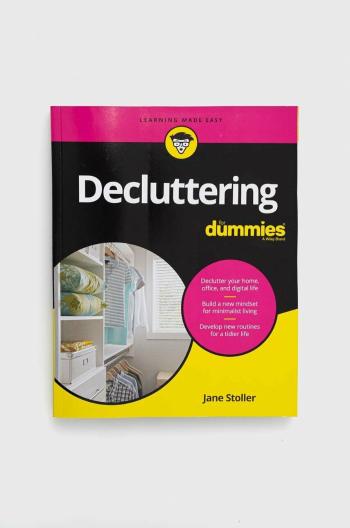 Knížka John Wiley & Sons Inc Decluttering For Dummies, J Stoller