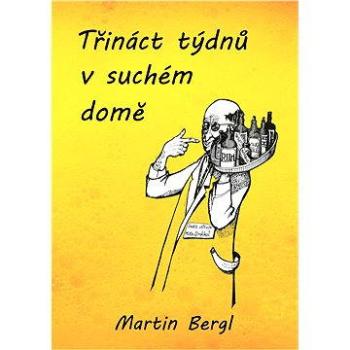 Třináct týdnů v Suchém domě (978-80-878-5685-7)