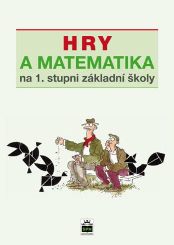 Hry a matematika na 1. stupni základní školy - Eva Krejčová