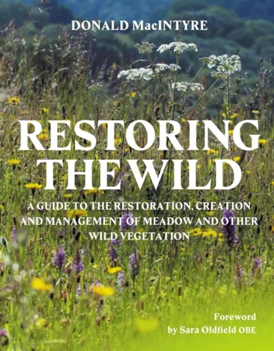 Restoring the Wild - Donald Macintyre