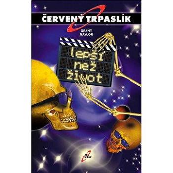 Červený trpaslík 2. - Lepší než život (9788025706312)