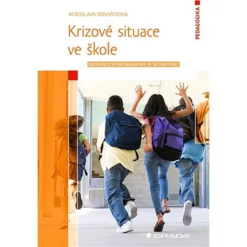 Krizové situace ve škole (978-80-247-2731-8)