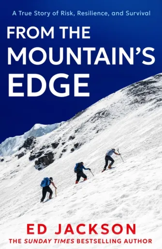 From the Mountainâ€™s Edge - Ed Jackson
