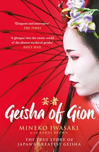 Geisha of Gion - Mineko Iwasaki, Rande Brown