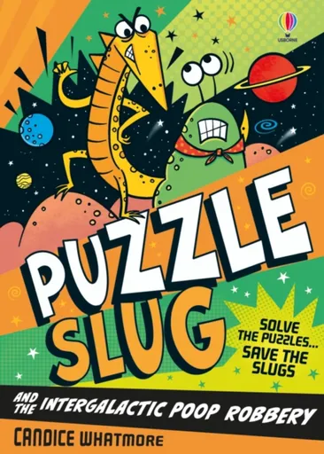 Puzzle Slug and the Intergalactic Poop Robbery - Candice Whatmore