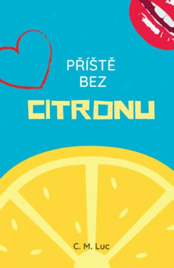 Příště bez citronu - Lucie Mečířová