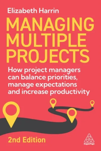 Managing Multiple Projects - Elizabeth Harrin