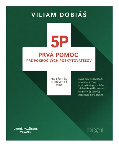 5P Prvá pomoc pre pokročilých poskytovateľov - Viliam Dobiáš