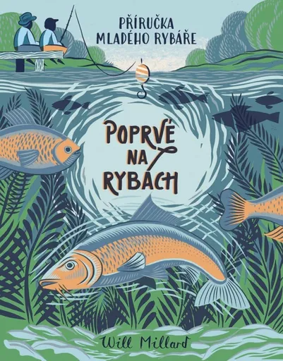 Poprvé na rybách - Will Millard