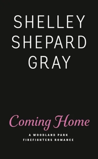 Coming Home - Shelley Shepard Gray