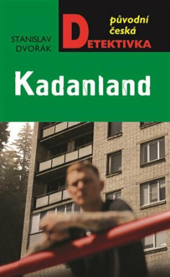 Kadanland - Stanislav Dvořák