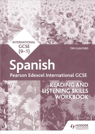 Pearson Edexcel International GCSE Spanish Reading and Listening Skills Workbook - Timothy Guilford
